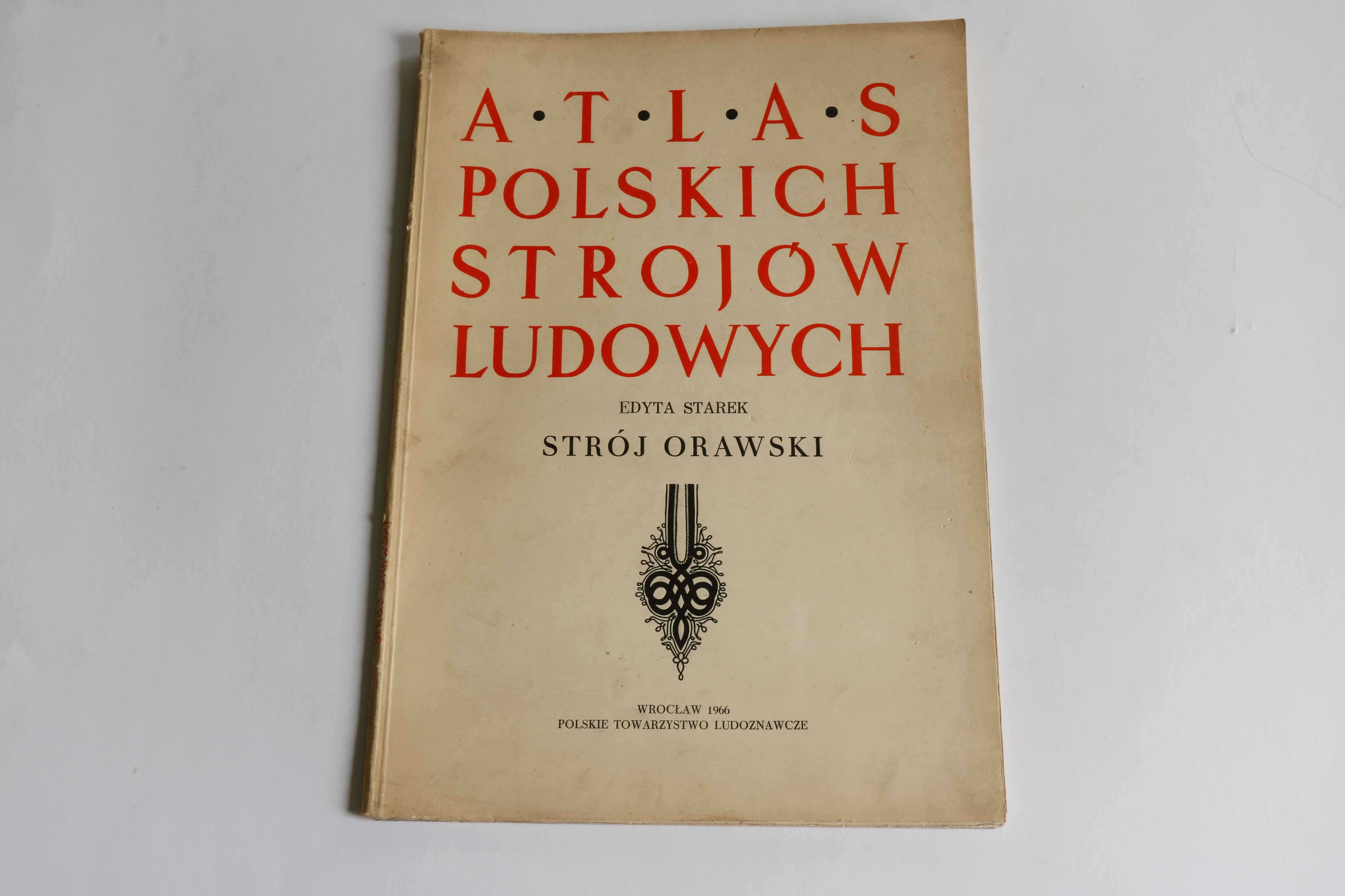 Atlas Polskich Strojów Ludowych - Strój orawski - 1966