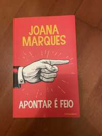 Apontar é feio, Joana Marques