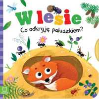 W lesie. Co odkryję paluszkiem? - Grażyna Wasilewicz