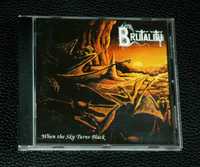 BRUTALITY - When The Sky Turns Black. 1994 Nuclear Blast.