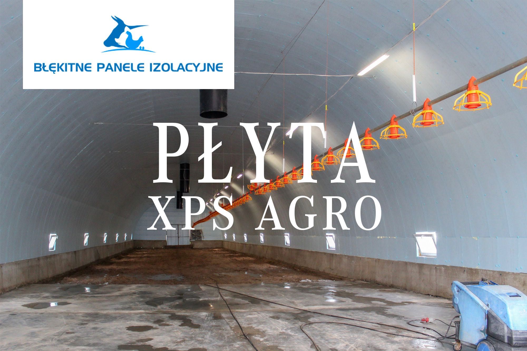 Docieplenie do Hal Tunelowych Łukowych Namiotowych Styrodur XPS AGRO