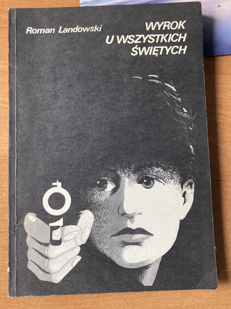 ,,Wyrok u wszystkich świętych” 1985 rok