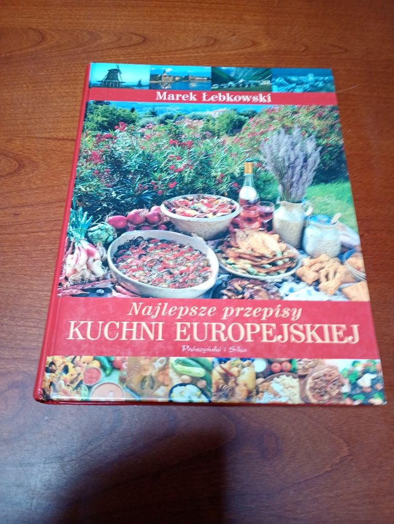 Marek Łebkowski. Najlepsze przepisy kuchni europejskiej.