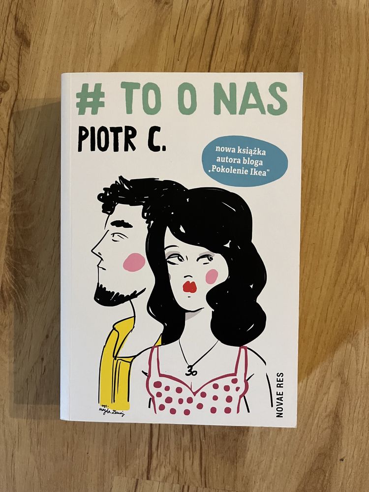 Piotr C. - „To o nas“ książka stan bardzo dobry