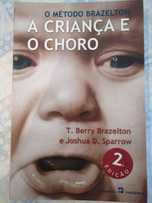 A criança e o choro - T. Berry Brazelton e Joshua D. Sparrow