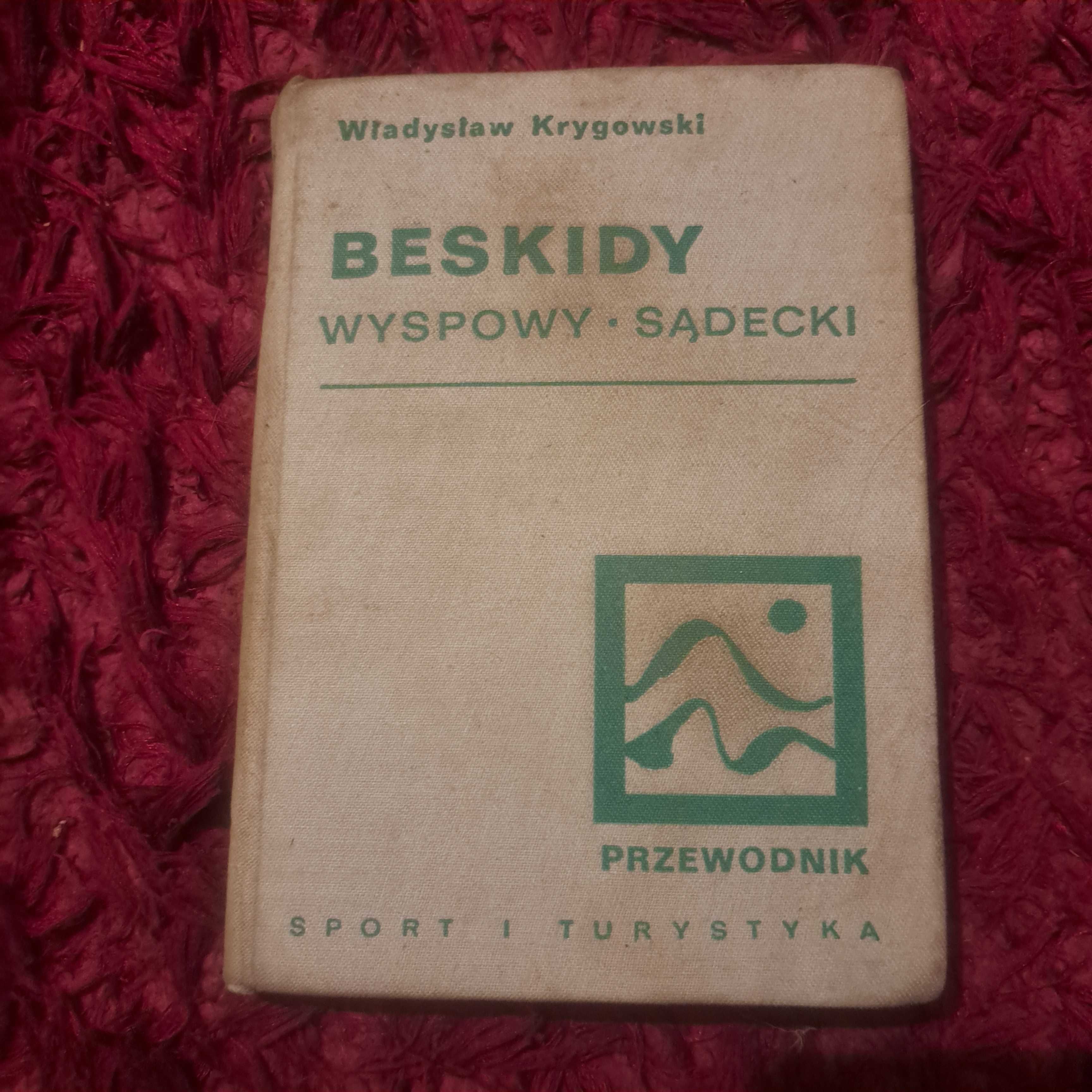 „Beskidy Wyspowy-Sądecki: Przewodnik” – Władysław Krygowski