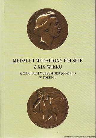 Medale i medaliony polskie z XIX wieku