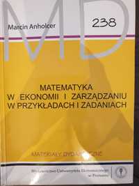 Matematyka w Ekonomii i Zarządzaniu w Przykładach i zadaniach MD