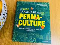 Le guide Larousse de la PERMACULTURE – kompendium permakultura 255 s.