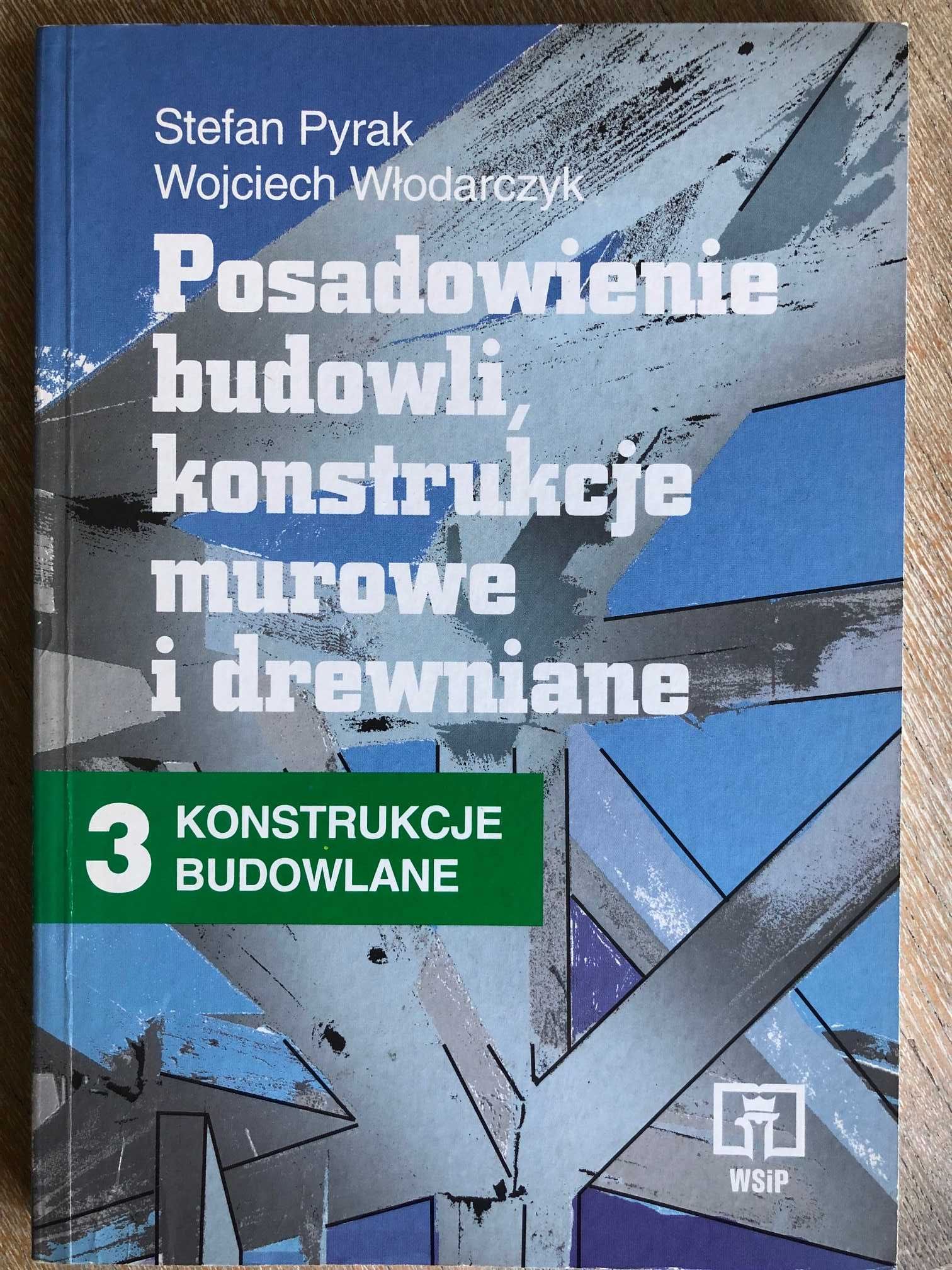 Posadowienie budowli, konstrukcje murowe i drewniane Pyrak Włodarczyk
