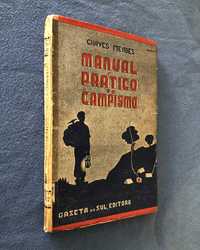 Chaves Mendes MANUAL PRÁTICO DE CAMPISMO (1.ª Edição, 1942)