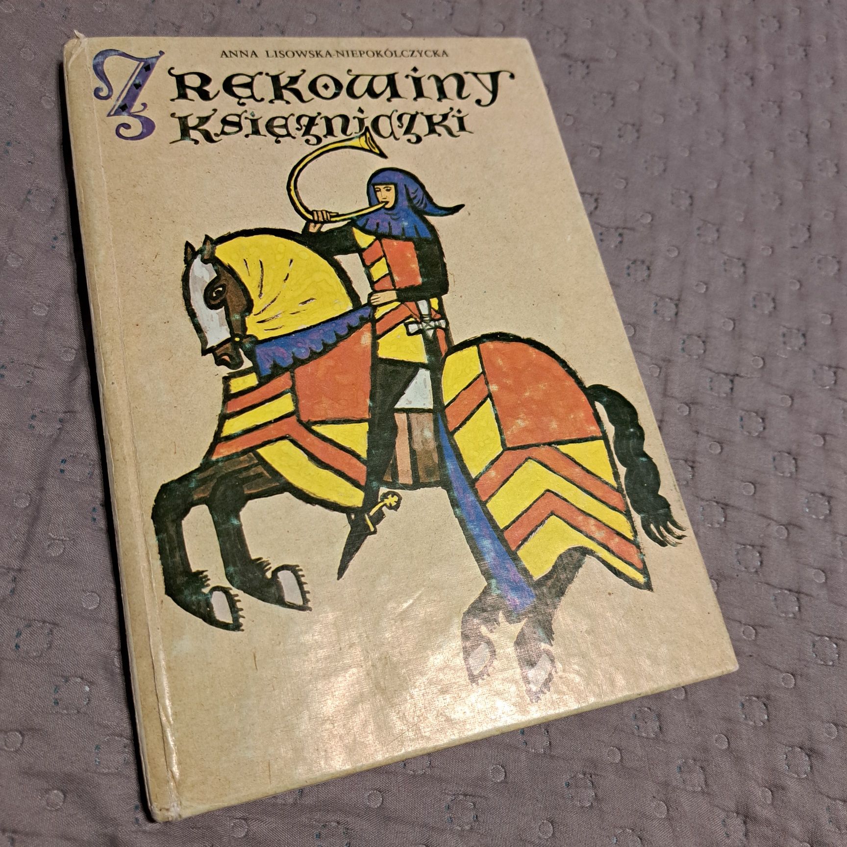 Zrękowiny Księżniczki, Anna Lisowska- Niepokólczycka