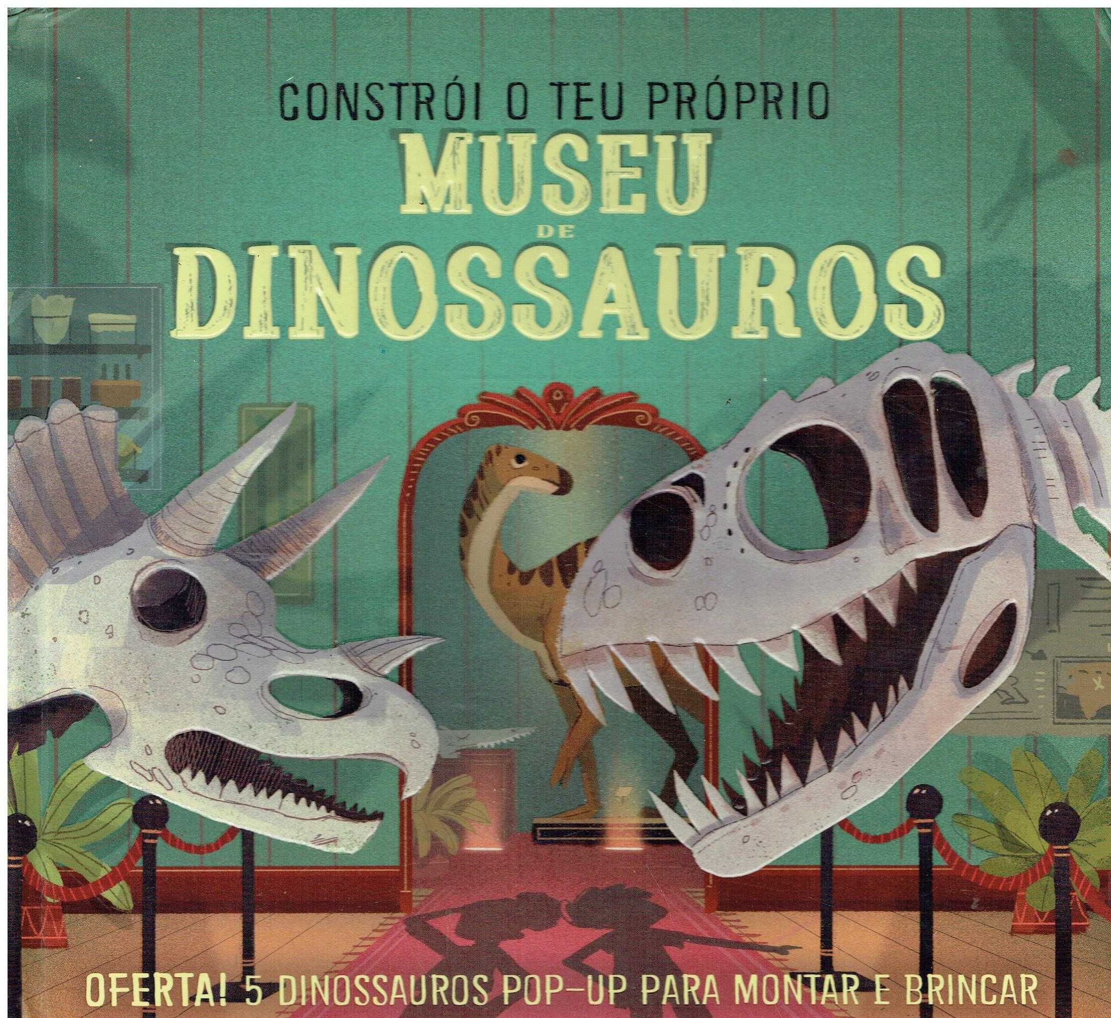 5473

Constrói o Teu Próprio Museu de Dinossauros
