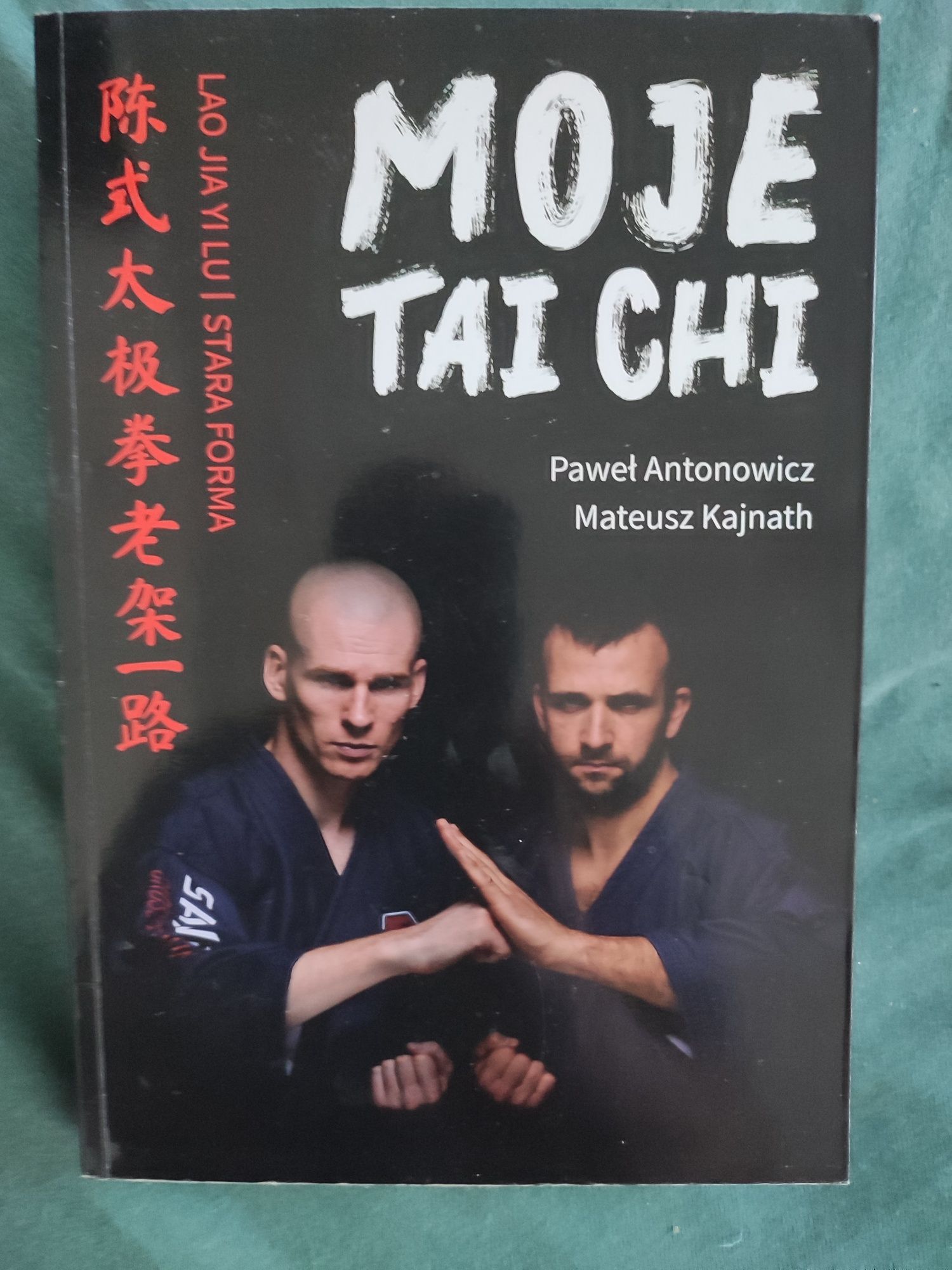 Moje tai chi Antonowicz,Kajnath