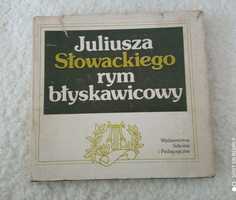 Juliusza Słowackiego rym błyskawicowy.