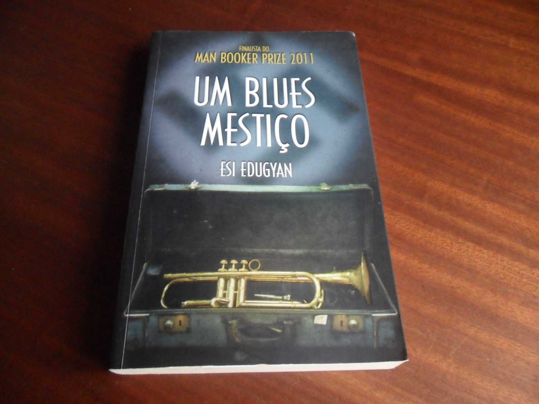 "Um Blues Mestiço" de Esi Edugyan - 1ª Edição de 2012