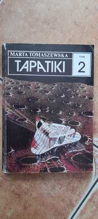 Tapatiki tom 2 - Marta Tomaszewska wyd II 1985