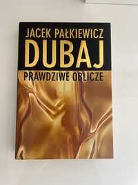 Dubaj Prawdziwe oblicze Jacek Pałkiewicz