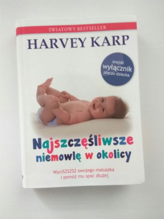 Najszczęśliwsze niemowlę w okolicy Hervey Karp poradnik dla rodziców