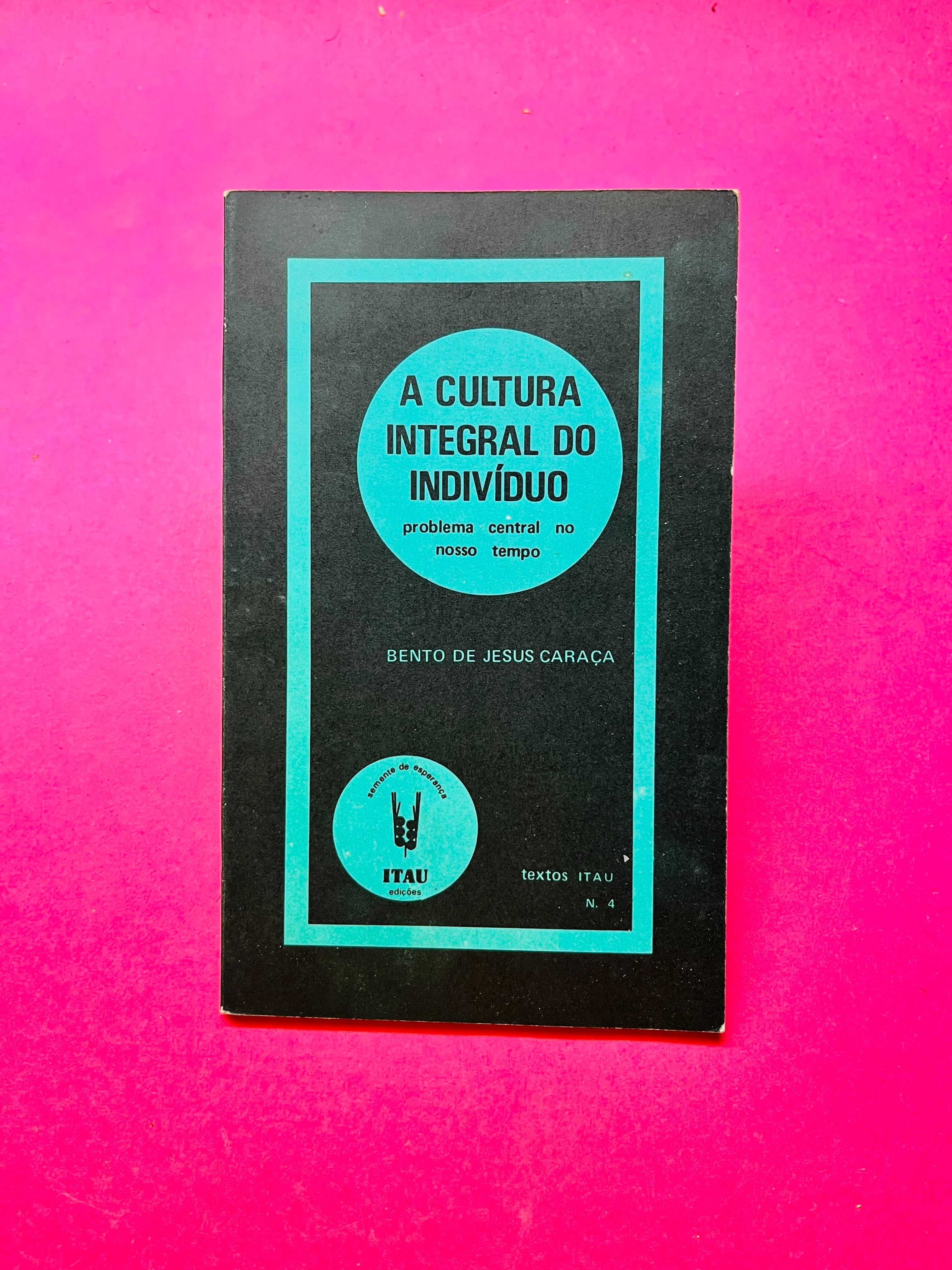 A Cultura Central do Indivíduo - Bento de Jesus Caraça