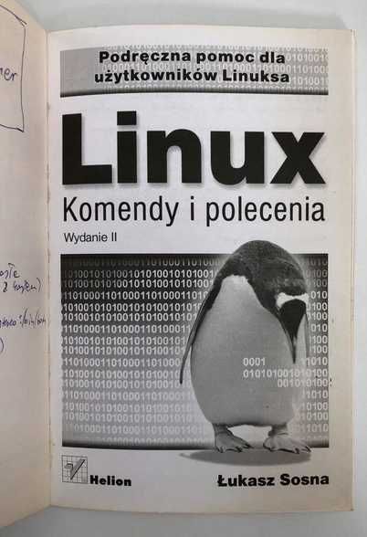 Linux. Komendy i polecenia Łukasz Sosna Wydanie II