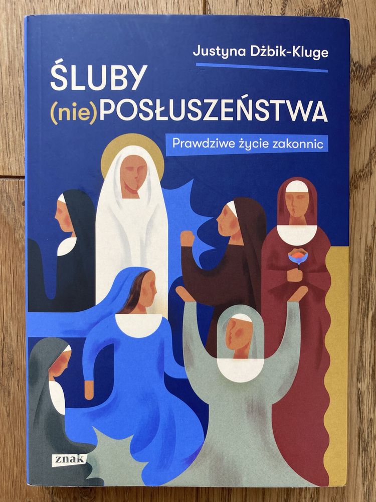 Śluby (nie)posłuszeństwa, Justyna Dżbik-Kluge