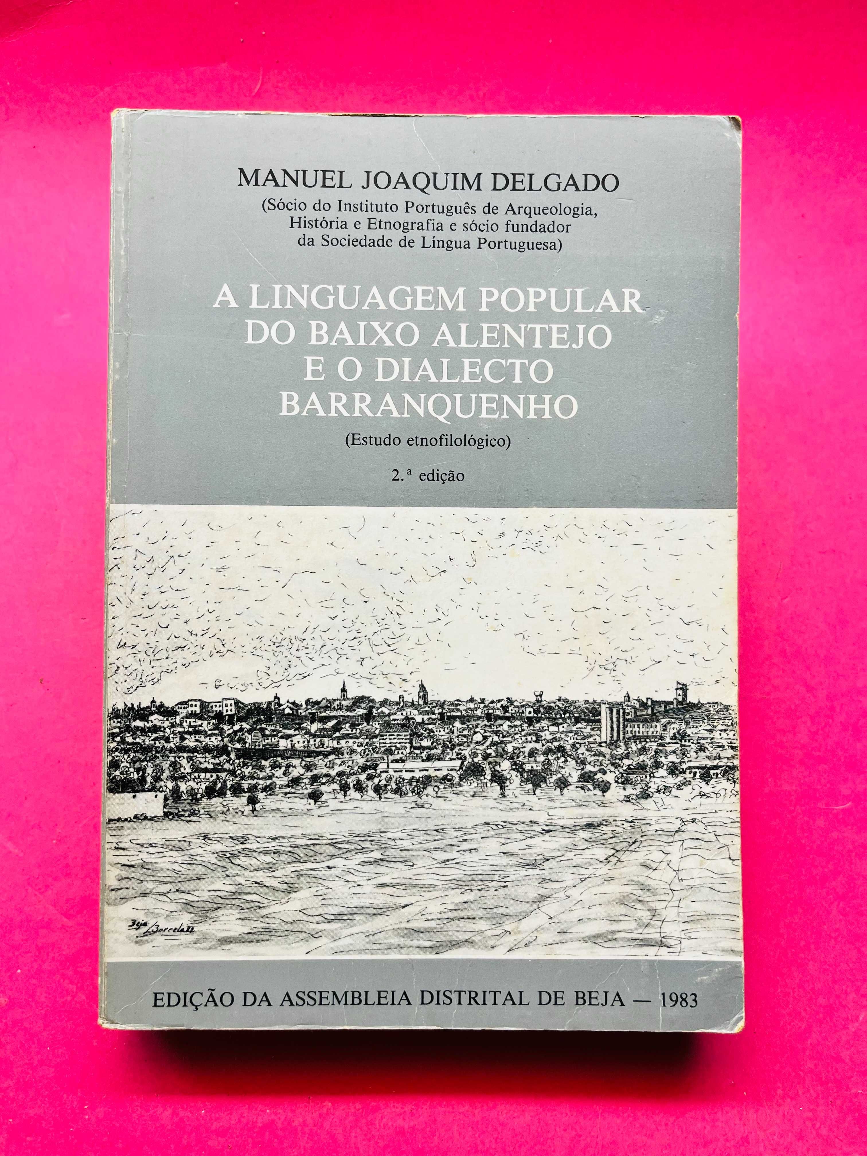 A Linguagem Popular do Baixo Alentejo e o Dialecto Barranquenho