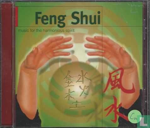 Feng shui - Music for the harmonious spirit