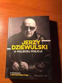 "O POLSKIEJ POLICJI " - Jerzy Dziewulski