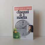 Daqui A Nada - Rodrigo Guedes De Carvalho