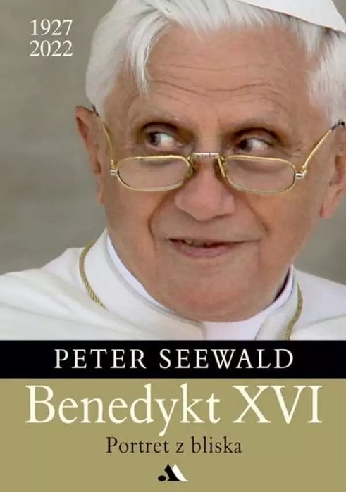 Benedykt XVI. Portret z bliska. Wydawnictwo AA