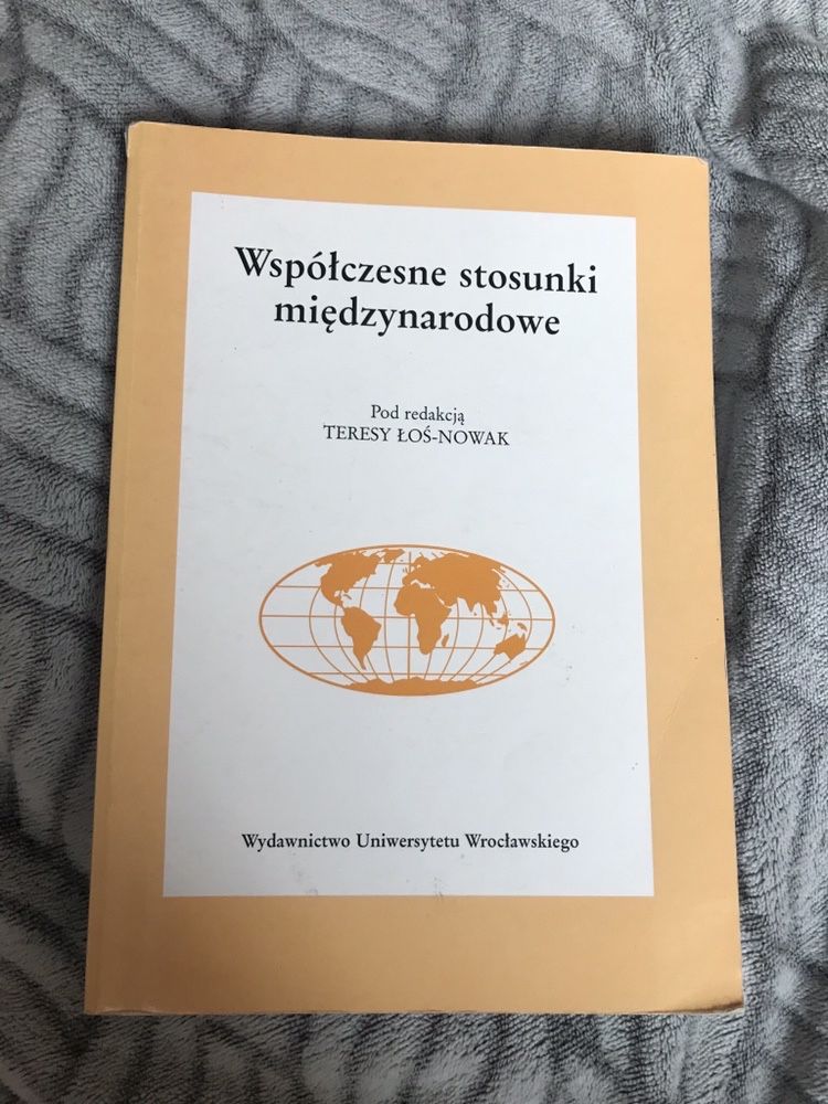 Współczesne stosunki międzynarodowe - Teresa Łoś-Nowak