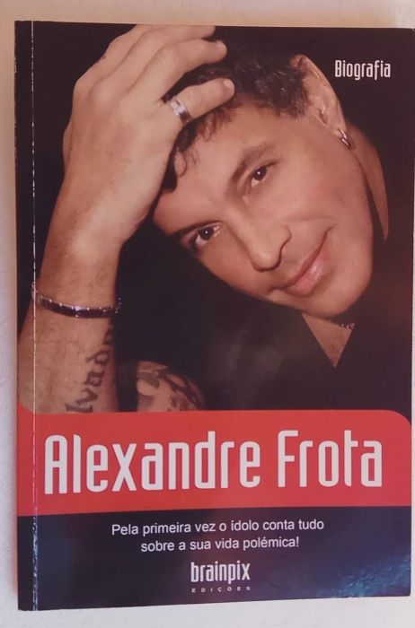 Livro - Alexandre Frota - Autografado - Biografia