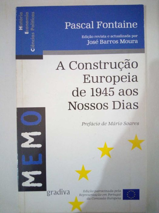 A Construção Europeia de 1945 aos Nossos Dias, de Pascal Fontaine