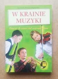 W krainie muzyki - Agnieszka Kreiner-Bogdańska ~ NOWA