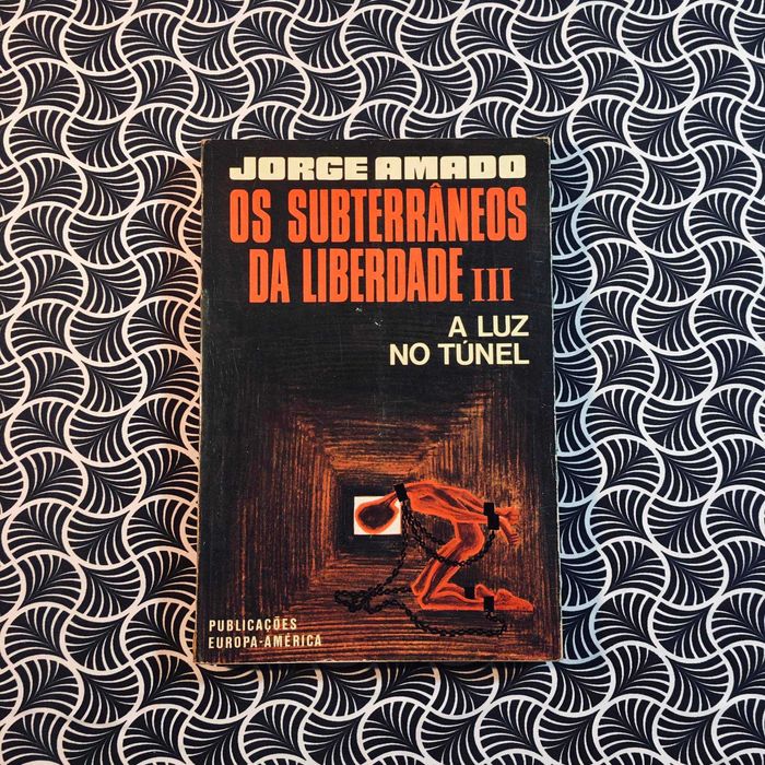 Os Subterrâneos da Liberdade (volumes III) - Jorge Amado