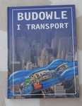 Budowle i transport wydanie I