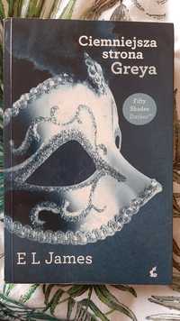 "Ciemniejsza strona Greya" E L James