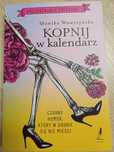 "Kopnij w kalendarz" - Monika Wawrzyńska