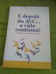 E depois do AVC... a vida continua!