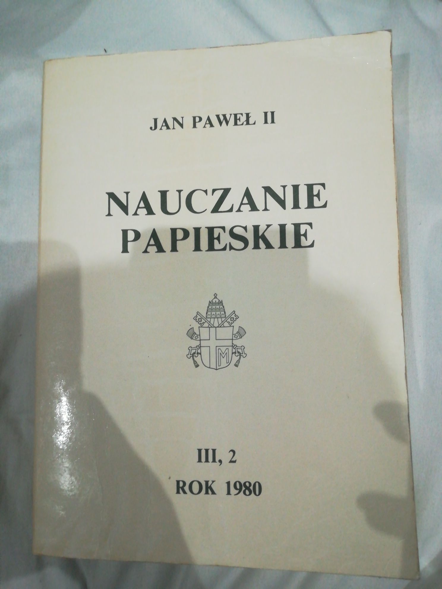 Nauczanie papieskie III, 2 (lipiec -grudzień), Autor: Jan Paweł II
