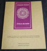 O Livro da Noite Joaquim Pessoa 1ª edição Círculo de Poesia
