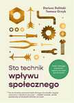 Sto technik wpływu społecznego Smak Słowa Dariusz Doliński, Tomasz