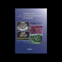 Diagnostyka Ultrasonograficzna W Pediatrii Książka NOWA NaMedycyne