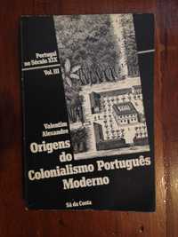 Origens do colonialismo português moderno Vol. III
