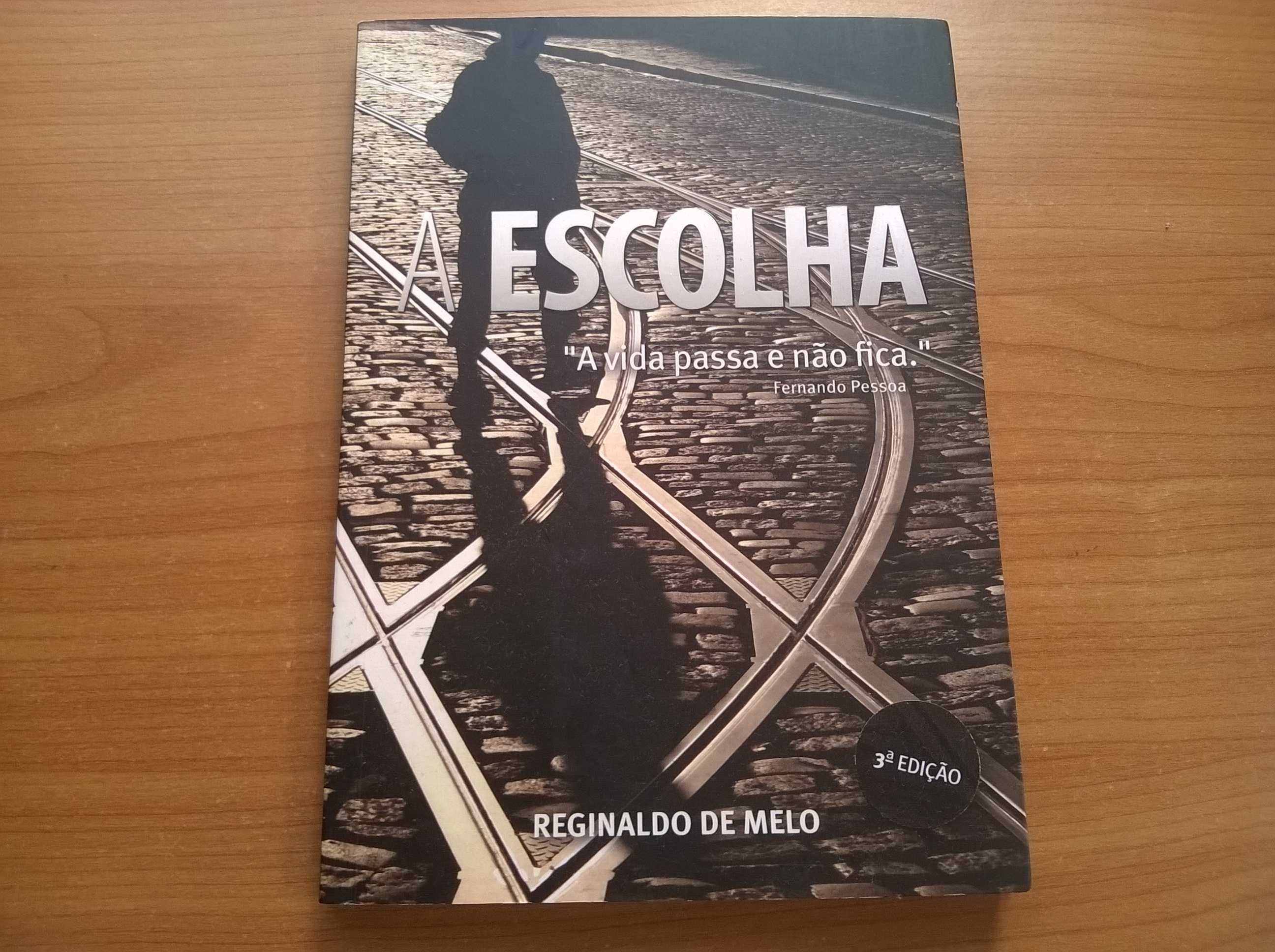 A Escolha - Reginaldo de Melo