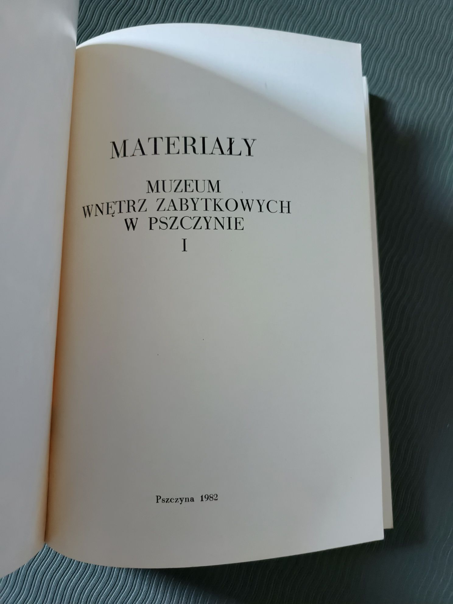 Materiały Muzeum wnętrz zabytkowych w Pszczynie 
Janusz Ziembiński