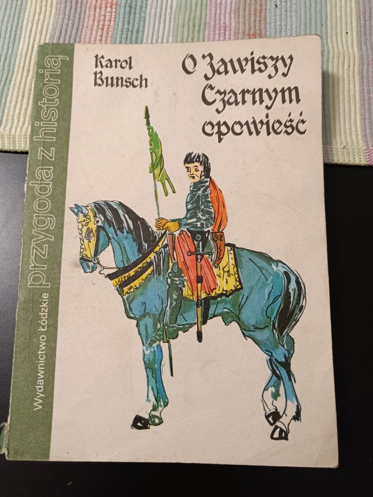 O Zawiszy Czarnym opowieść Karol Bunsch