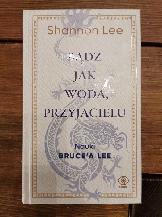 Bądź jak woda, przyjacielu - Shannon Lee