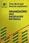 Organizações: Uma Abordagem Sistémica